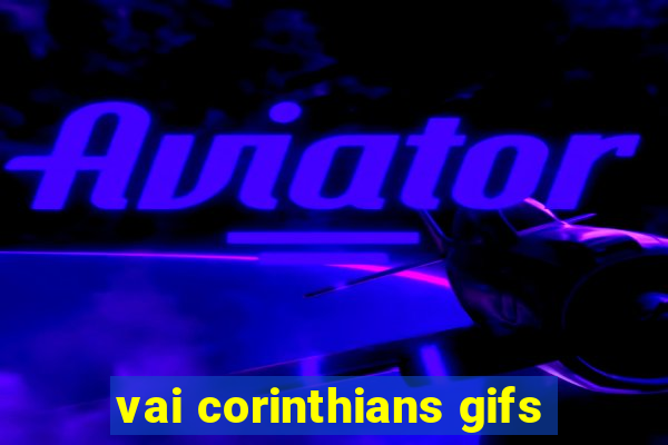 vai corinthians gifs